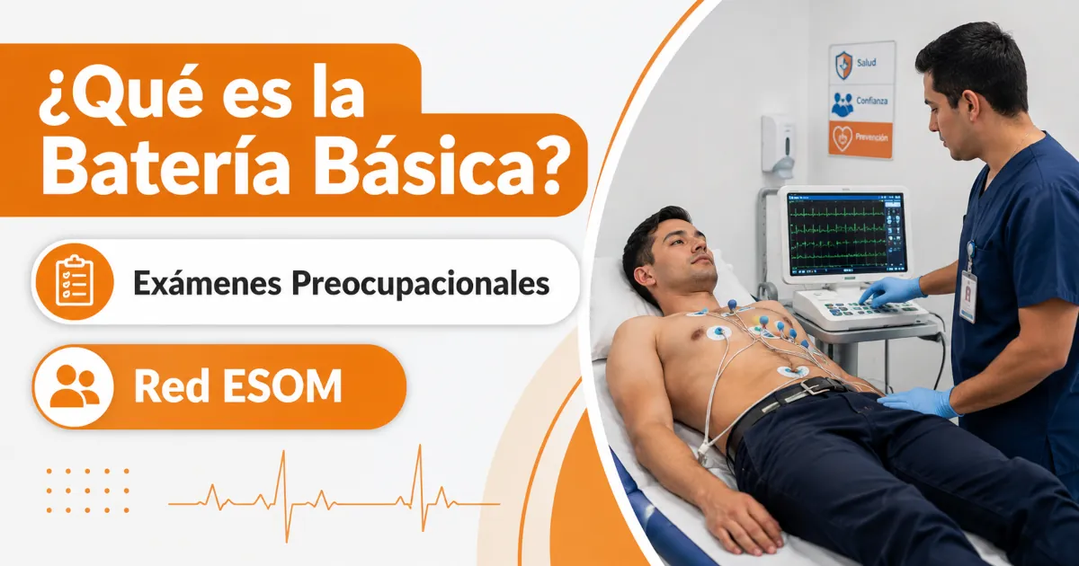 Exámenes Preocupacionales: Guía Definitiva de la Batería Básica (<40 vs. ≥40 años)
